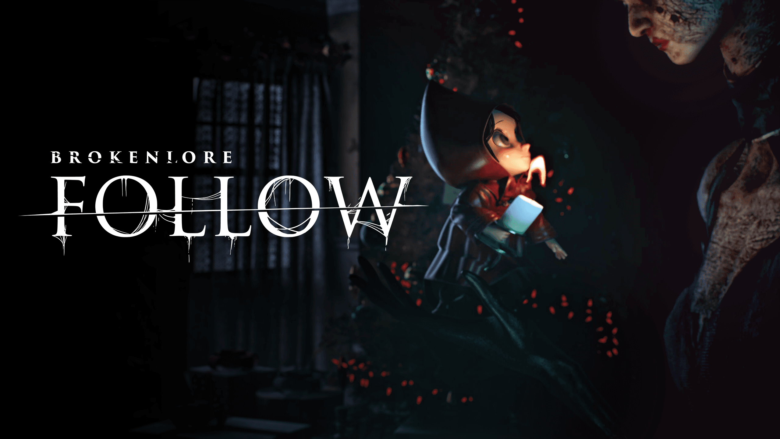 BrokenLore: FOLLOW